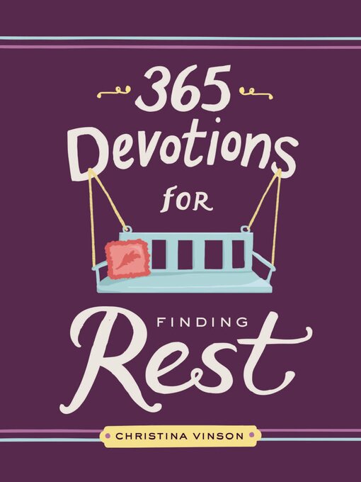 Title details for 365 Devotions for Finding Rest by Christina Vinson - Available